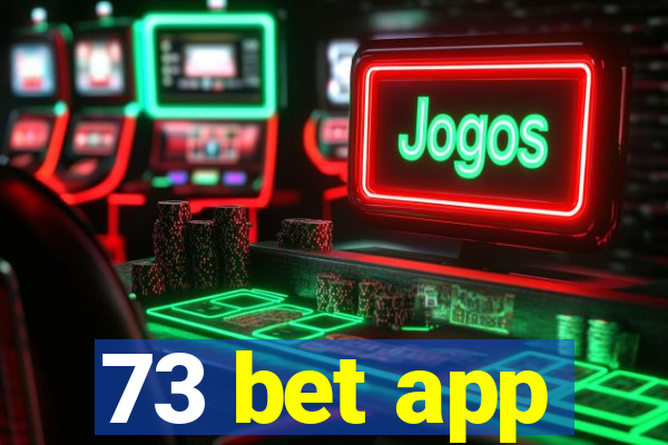 73 bet app